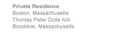 Private Residence Boston, Massachusetts